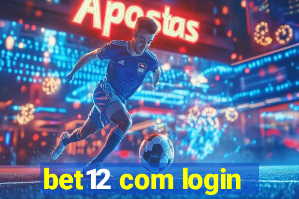 bet12 com login